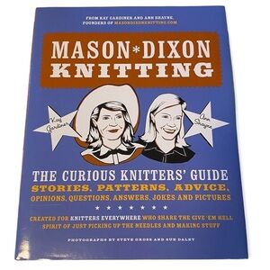 Mason Dixon Knitting Knit Patterns Craft Hardcover Book